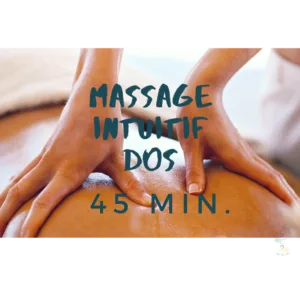 🎁 Massage Dos Intuitif 45 min. 🎁
