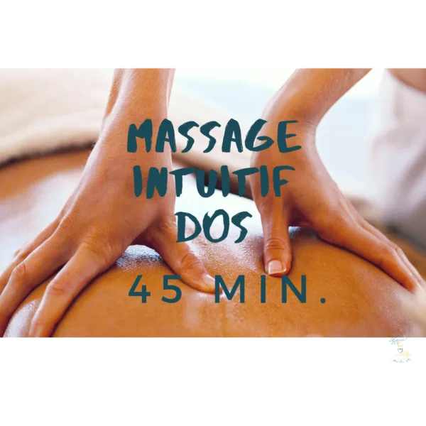 🎁 Massage Dos Intuitif 45 min. 🎁