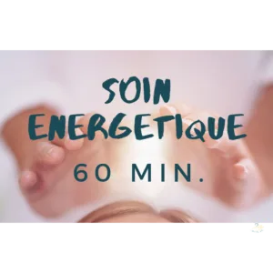 🎁 Soin Energétique 60 min. 🎁