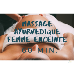 🎁 Massage Corps Femme Enceinte Ayurvédique 60 min. 🎁