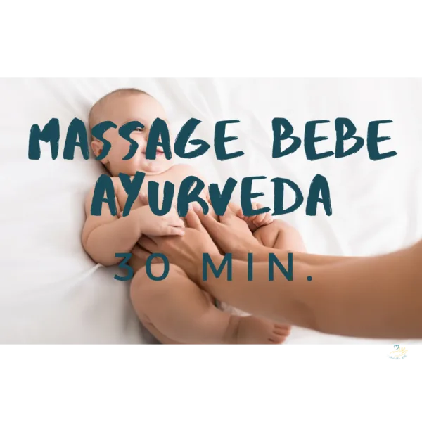 🎁 Massage Bébé Ayurvéda 30 min. 🎁