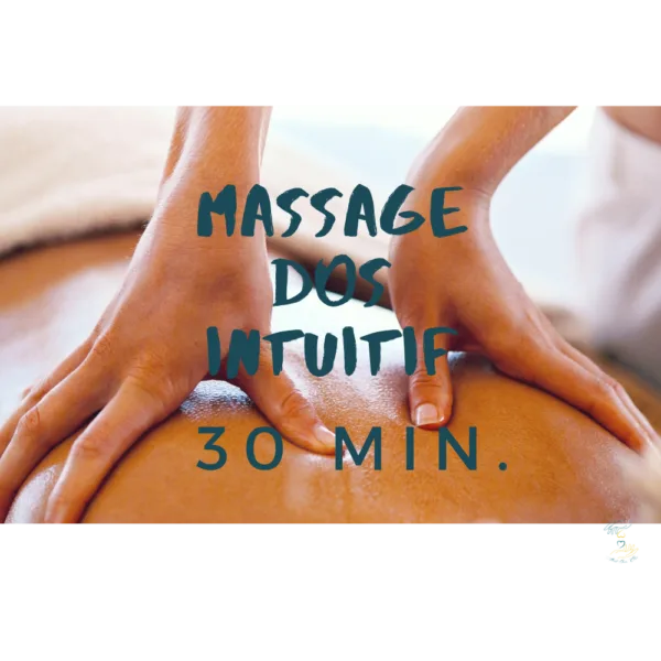 🎁 Massage Dos Intuitif 30 min. 🎁