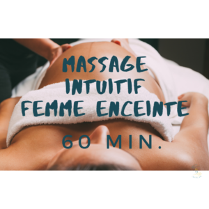 🎁 Massage Corps Femme Enceinte Intuitif 60 min. 🎁