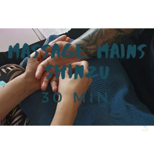 🎁 Massage Mains Shinzu 30 min. 🎁