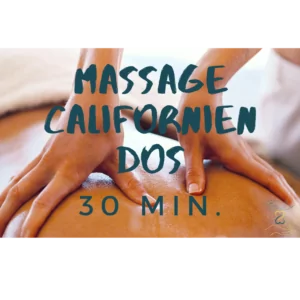 🎁 Massage Californien Dos 30 min. 🎁