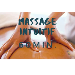 🎁 Massage Intuitif 60 min. 🎁