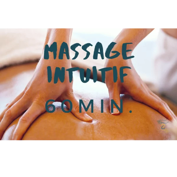 🎁 Massage Intuitif 60 min. 🎁
