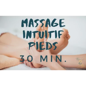 🎁 Massage Pieds Intuitif 30 min. 🎁