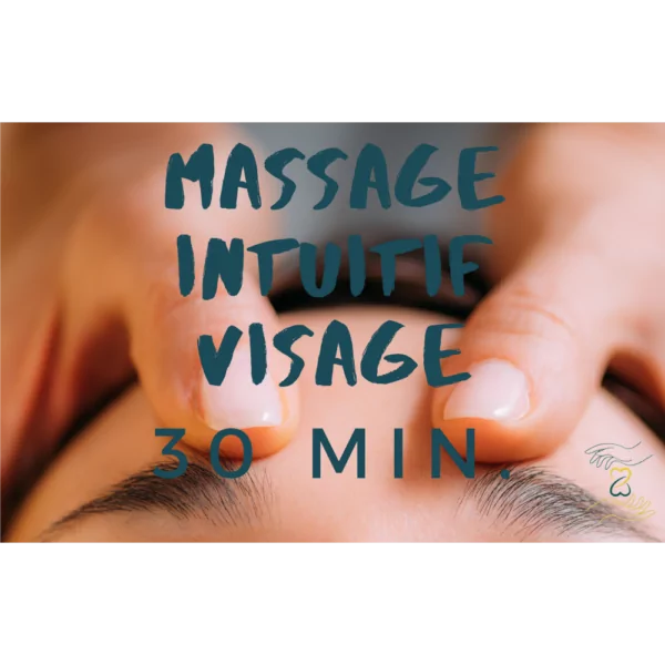 🎁 Massage Visage Tête Intuitif 30 min. 🎁