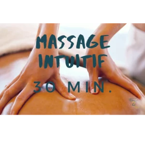 🎁 Massage Intuitif 30 min. 🎁
