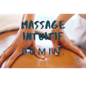 🎁 Massage Intuitif 90 min. 🎁